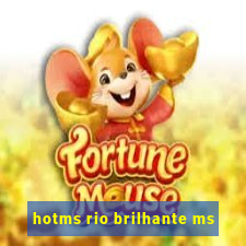 hotms rio brilhante ms